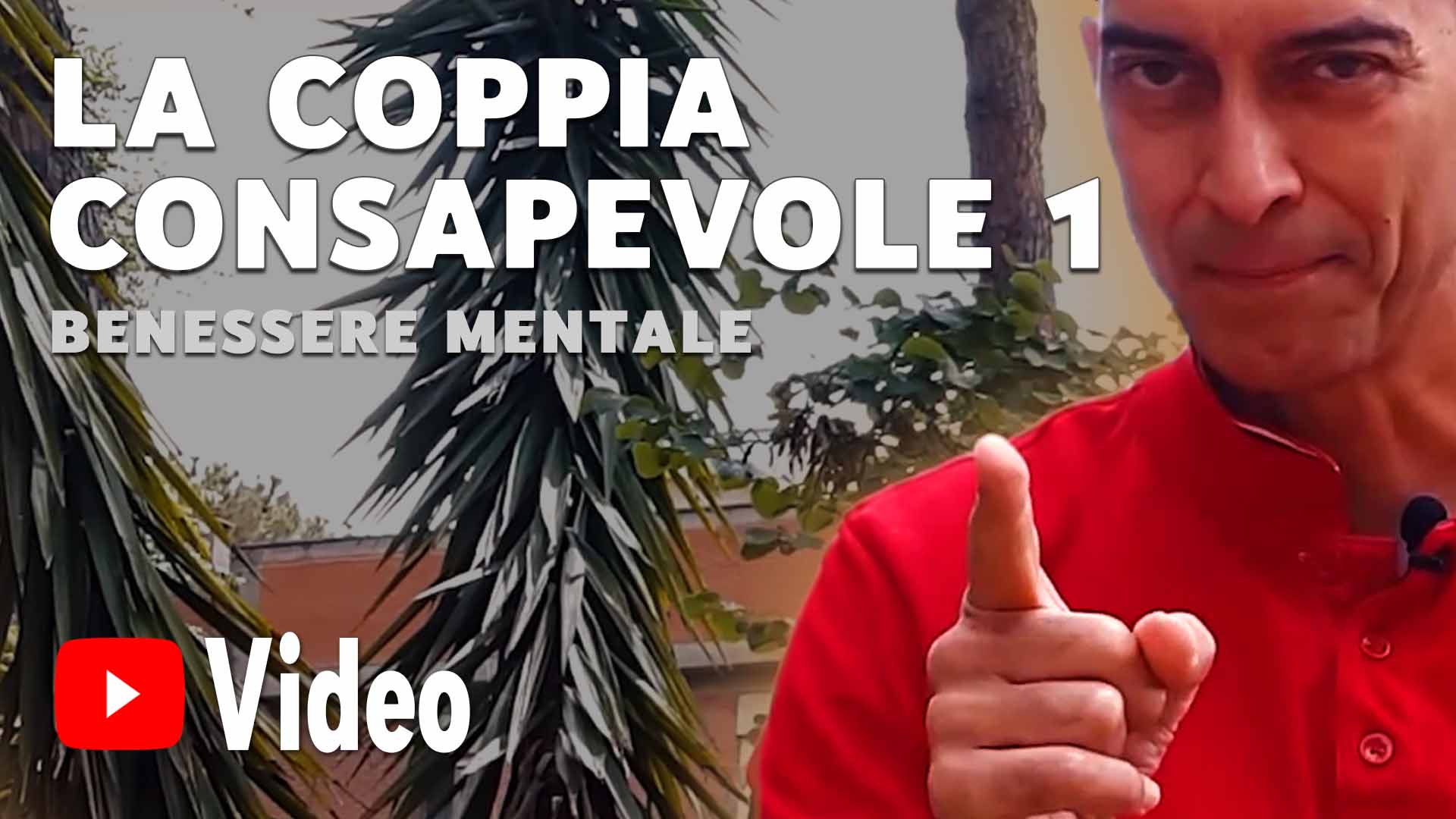 La Coppia consapevole - Prima Parte | Roberto Riccio - Video